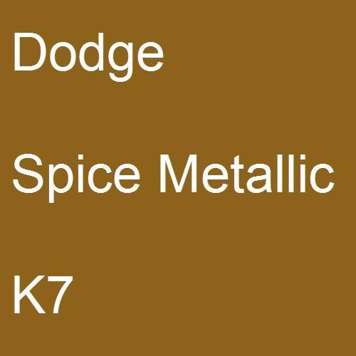 Dodge, Spice Metallic, K7.